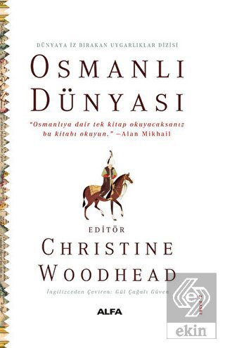 Osmanlı Dünyası - Dünyaya İz Bırakan Uygarlıklar D