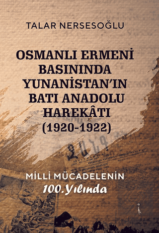 Osmanlı Ermeni Basınında Yunanistan'ın Batı Anadol