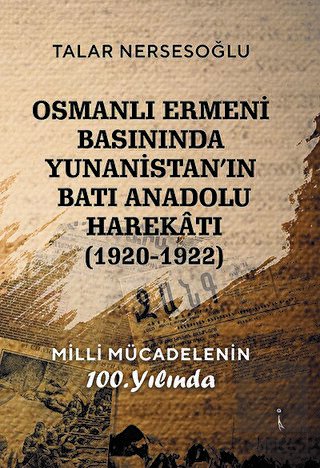 Osmanlı Ermeni Basınında Yunanistan'ın Batı Anadol