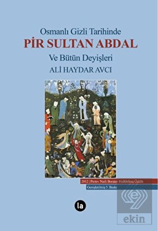 Osmanlı Gizli Tarihinde Pir Sultan Abdal ve Bütün