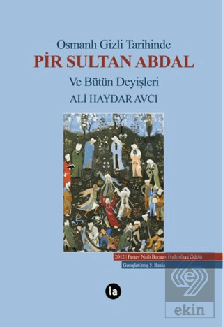 Osmanlı Gizli Tarihinde Pir Sultan Abdal ve Bütün 