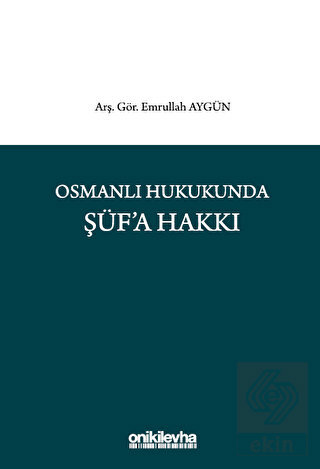 Osmanlı Hukukunda Şüf'a Hakkı