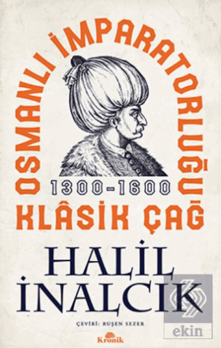 Osmanlı İmparatorluğu Klasik Çağ 1300 - 1600