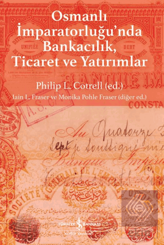 Osmanlı İmparatorluğunda Bankacılık, Ticaret ve Yatırım