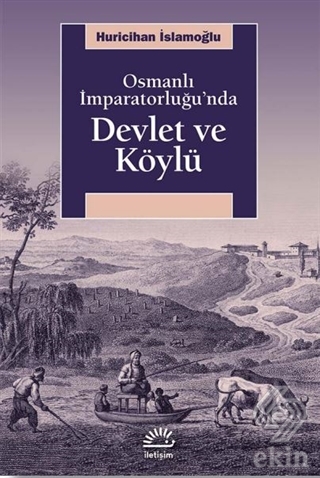 Osmanlı İmparatorluğu\'nda Devlet ve Köylü