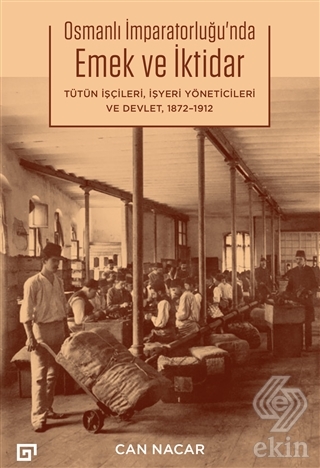 Osmanlı İmparatorluğu'nda Emek ve İktidar
