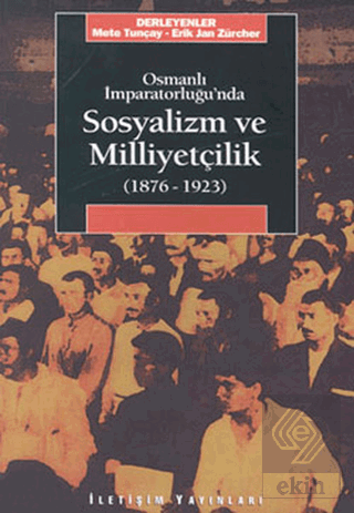 Osmanlı İmparatorluğu'nda Sosyalizm ve Milliyetçil