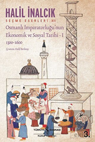 Osmanlı İmparatorluğu\'nun Ekonomik ve Sosyal Tarih