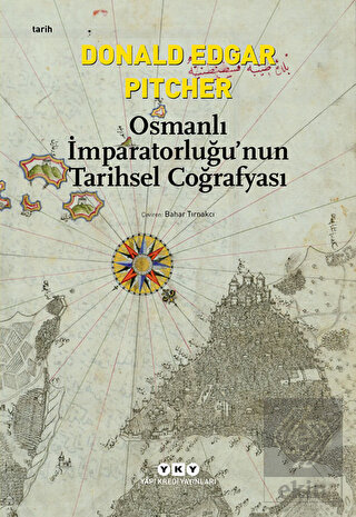 Osmanlı İmparatorluğu'nun Tarihsel Coğrafyası