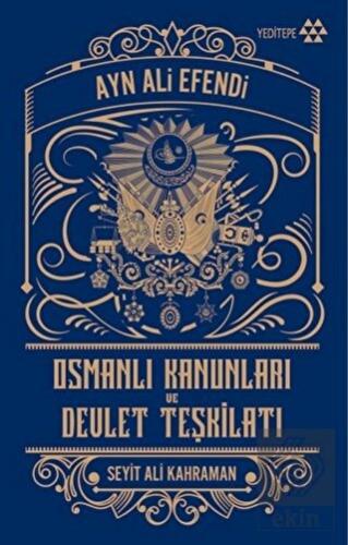 Osmanlı Kanunları ve Devlet Teşkilatı