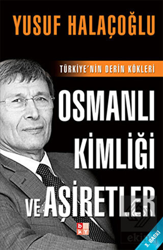 Osmanlı Kimliği ve Aşiretler