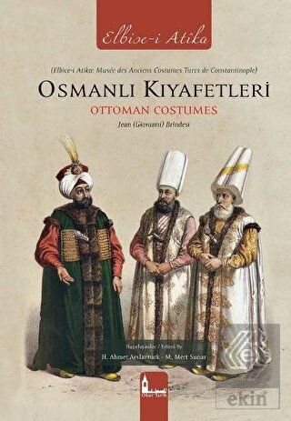 Osmanlı Kıyafetleri - Ottoman Costumes (Elbise-i A