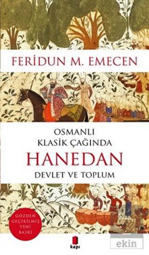 Osmanlı Klasik Çağında Hanedan Devlet ve Toplum