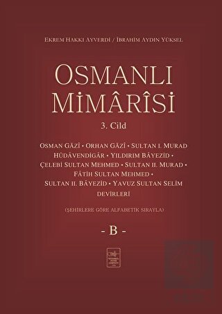 Osmanlı Mimarisi 3. Cilt - B