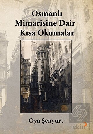Osmanlı Mimarisine Dair Kısa Okumalar