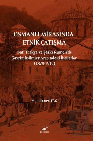 Osmanlı Mirasında Etnik Çatışma