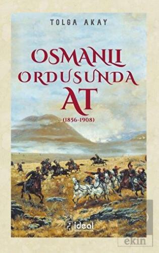 Osmanlı Ordusunda At (1856-1908)