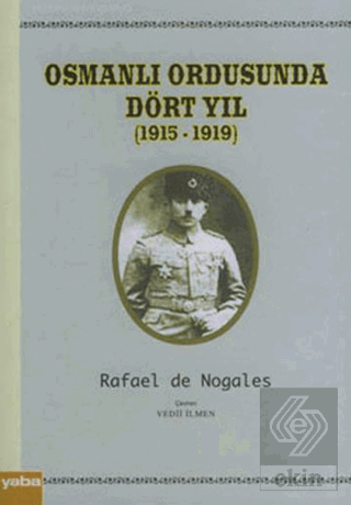 Osmanlı Ordusunda Dört Yıl (1915 - 1919)