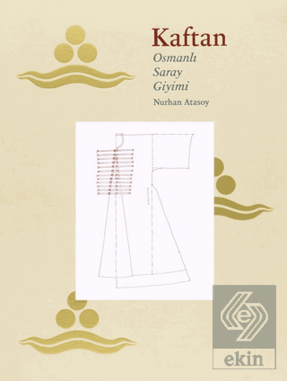 Osmanlı Saray Giyimi - Kaftan