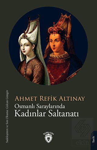 Osmanlı Saraylarında Kadınlar Saltanatı