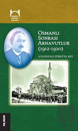 Osmanlı Sonrası Arnavutluk (1912-1920)