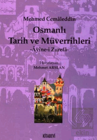 Osmanlı Tarih ve Müverrihleri