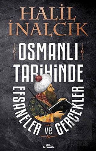 Osmanlı Tarihinde Efsaneler ve Gerçekler
