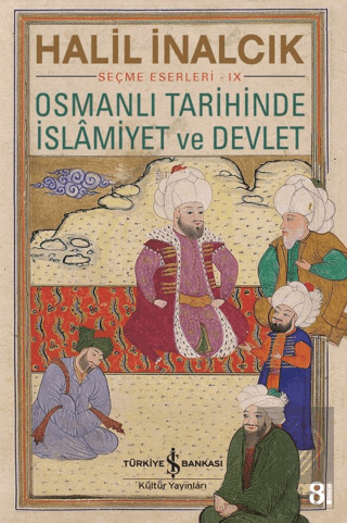 Osmanlı Tarihinde İslamiyet ve Devlet