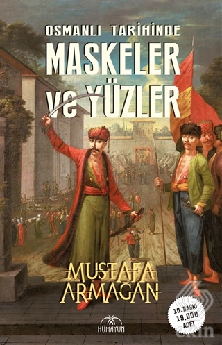Osmanlı Tarihinde Maskeler ve Yüzler