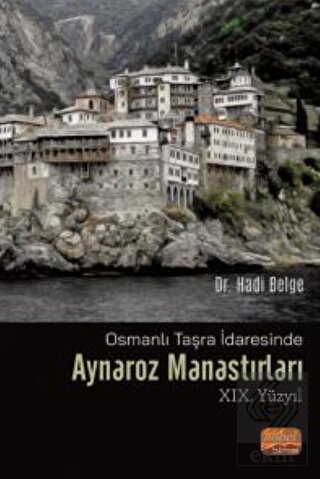 Osmanlı Taşra İdaresinde AYNAROZ MANASTIRLARI (XIX