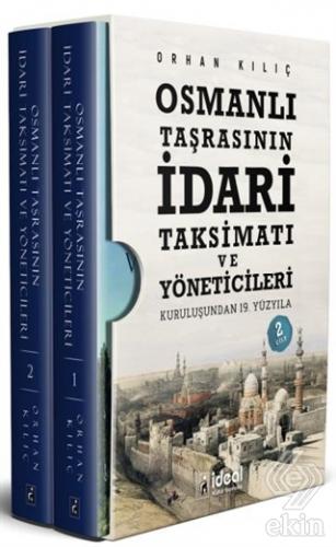 Osmanlı Taşrasının İdari Taksimatı ve Yöneticileri