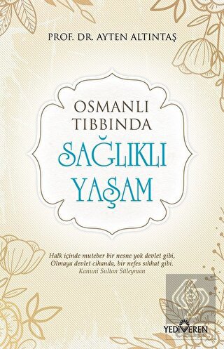Osmanlı Tıbbında Sağlıklı Yaşam