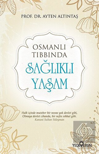 Osmanlı Tıbbında Sağlıklı Yaşam