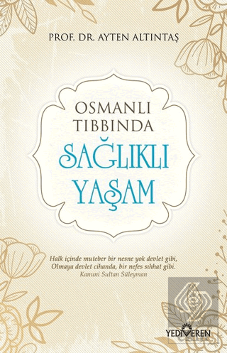 Osmanlı Tıbbında Sağlıklı Yaşam