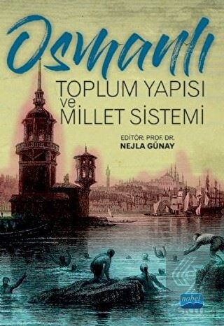 Osmanlı Toplum Yapısı ve Millet Sistemi