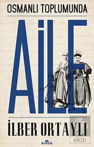 Osmanlı Toplumunda Aile
