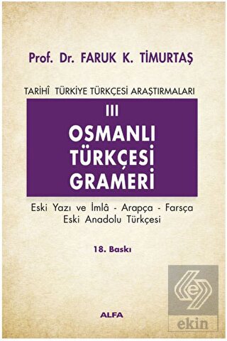 Osmanlı Türkçesi Grameri 3 Eski Yazı ve İmla, Arap