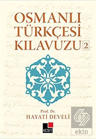 Osmanlı Türkçesi Kılavuzu 2