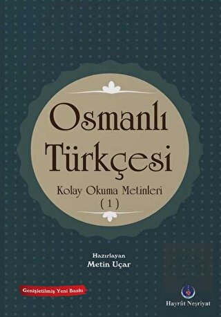 Osmanlı Türkçesi Kolay Okuma Metinleri 1