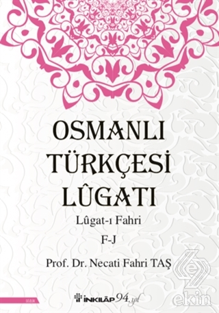 Osmanlı Türkçesi Lügatı - Lügat-ı Fahri F-J