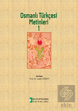 Osmanlı Türkçesi Metinleri 1