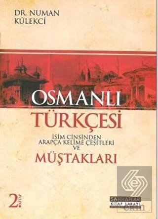 Osmanlı Türkçesi Müştakları - İsim Cinsinden Arapç