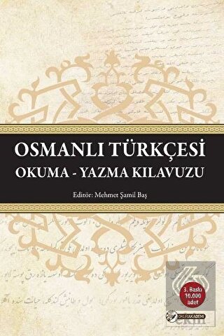 Osmanlı Türkçesi Okuma - Yazma Kılavuzu