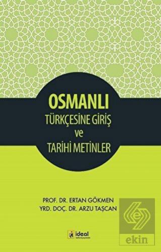 Osmanlı Türkçesine Giriş ve Tarihi Metinler