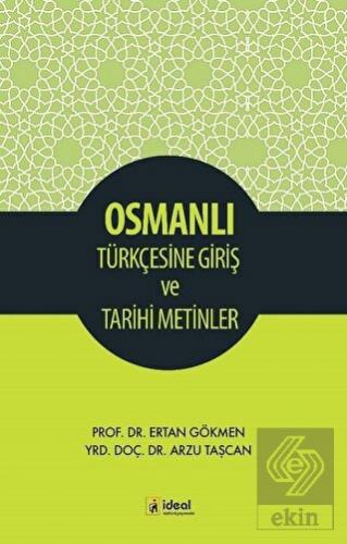 Osmanlı Türkçesine Giriş ve Tarihi Metinler