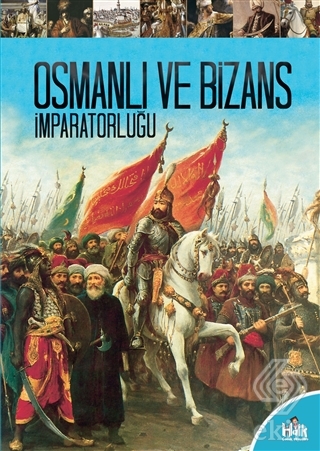 Osmanlı ve Bizans İmparatorluğu