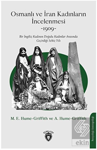 Osmanlı ve İran Kadınların İncelenmesi