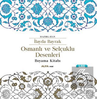Osmanlı ve Selçuklu Desenleri Boyama Kitabı