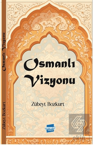 Osmanlı Vizyonu
