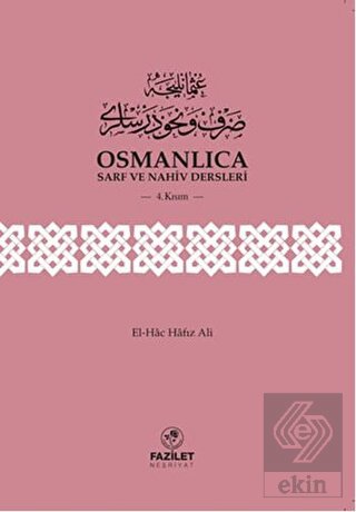 Osmanlıca Sarf ve Nahiv Dersleri (4.Kısım)